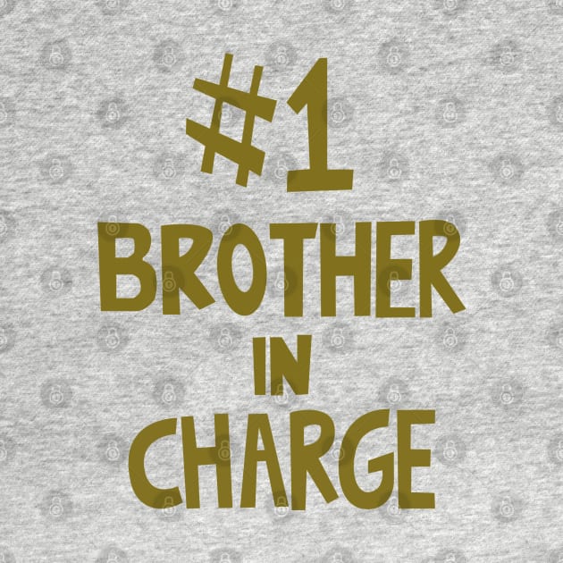 #1 brother in charge by SuspectDesigner